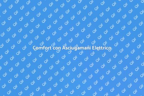 Asciugamani Elettrico Riscaldato