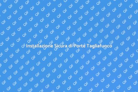 Montare Porte Tagliafuoco Certificate