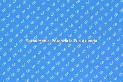 Gestione Social Media per Aziende