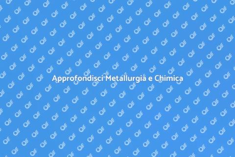 Corso di Metallurgia e Chimica