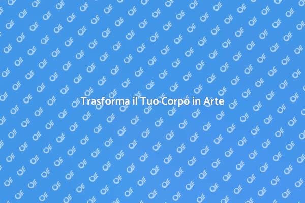 Body Painting: L'Arte di Trasformare il Corpo