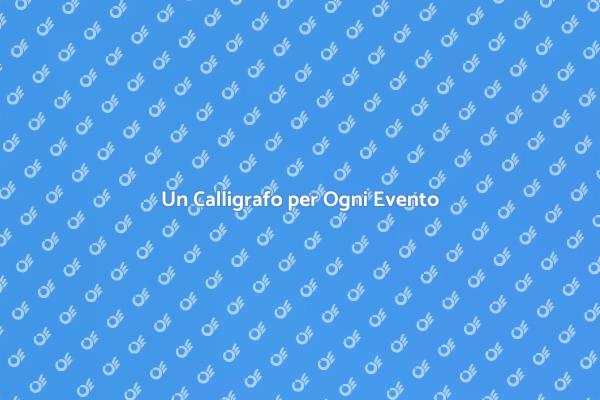 Calligrafia: Un Tocco Unico per Eventi