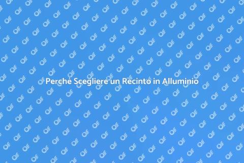 Recinto in Alluminio: Eleganza e Sicurezza