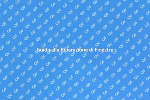 Riparazione Finestre Danneggiate Facile