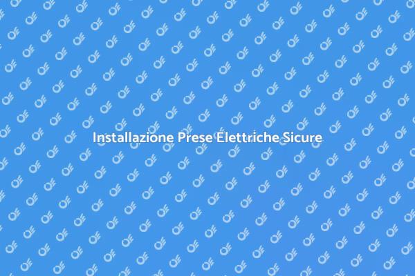 Sicurezza Elettrica: Prese a Muro Protette