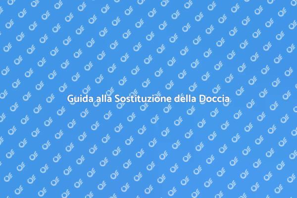 Rinnova il tuo Bagno con una Nuova Doccia