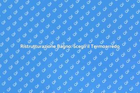Termoarredo: Comfort e Stile in Bagno