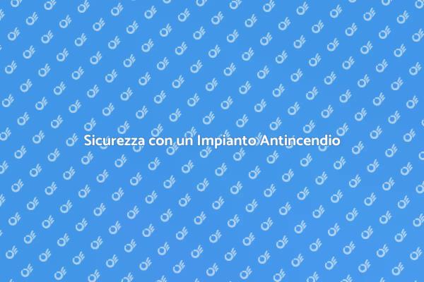 Proteggi i Tuoi Spazi con Antincendio