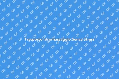 Trasporto Idromassaggio: Guida Completa