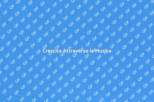 Musica e Crescita Personale