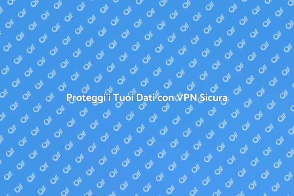 Navigazione Sicura: Supporto VPN Necessario