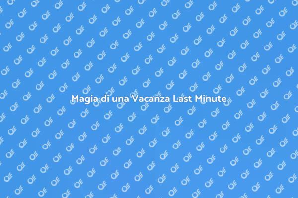 Scopri l'Europa con Last Minute