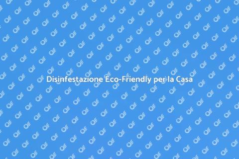 Disinfestazione Mirata: Sicurezza e Efficacia