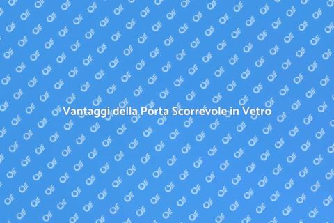 Sostituire Porta Scorrevole Vetro