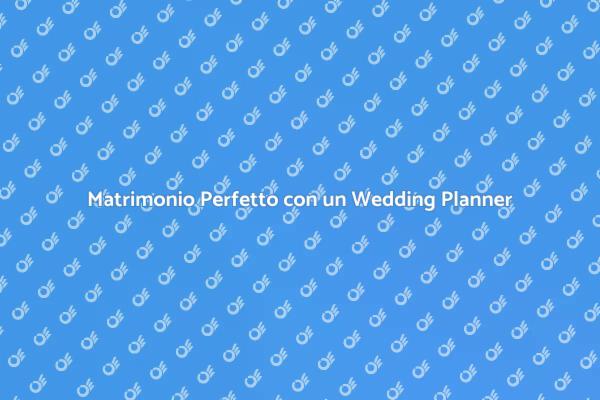 Pianifica il Tuo Matrimonio con Stile