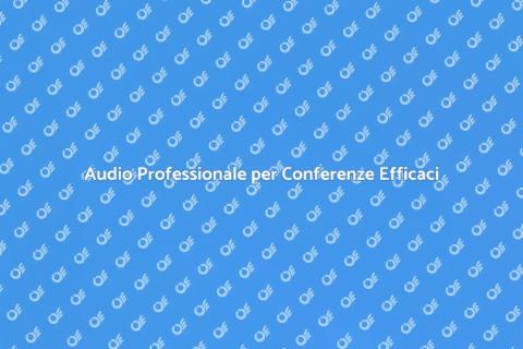 Installazione Sistema Audio Conferenze