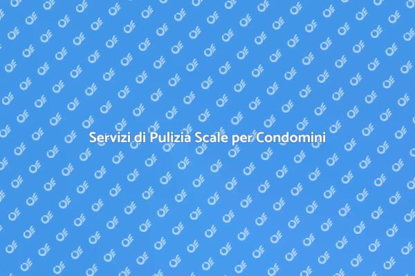 La Necessità della Pulizia delle Scale