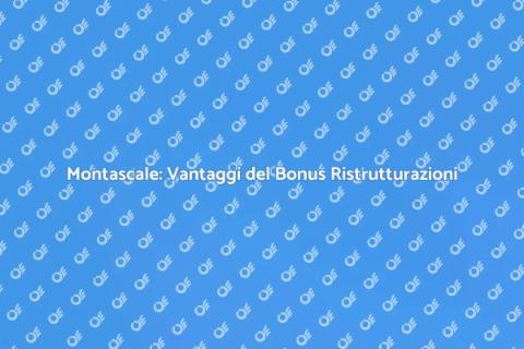 Montascale con Bonus Ristrutturazioni