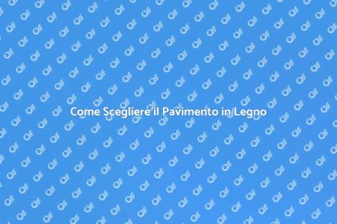 Posa Pavimento in Legno: Scopri Come