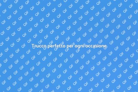 Make up impeccabile per ogni evento
