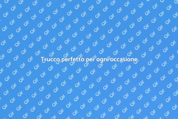 Segreti per un make up da evento
