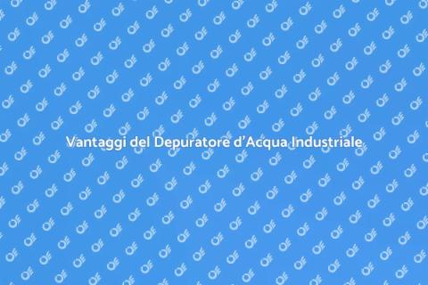 Depuratore d'Acqua Industriale Efficace