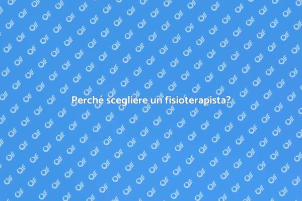 Fisioterapia: il segreto del benessere