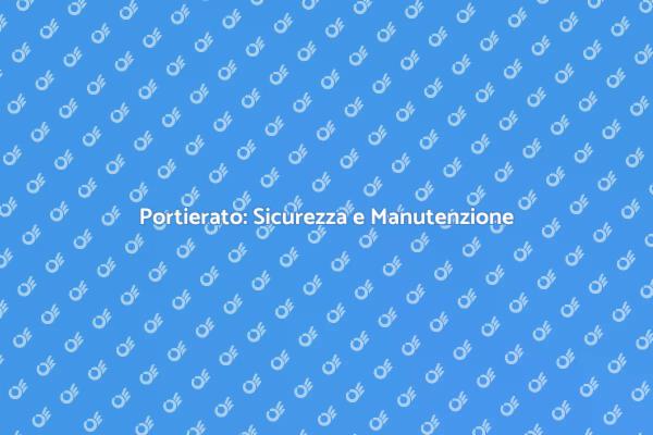 Sicurezza nel Portierato per la Tua Casa