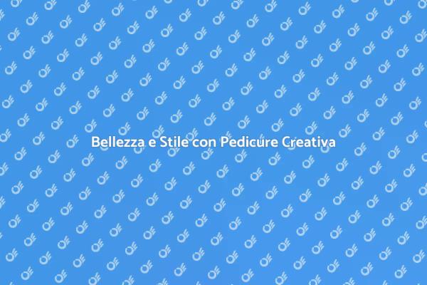 Trasforma i Tuoi Piedi con Stile