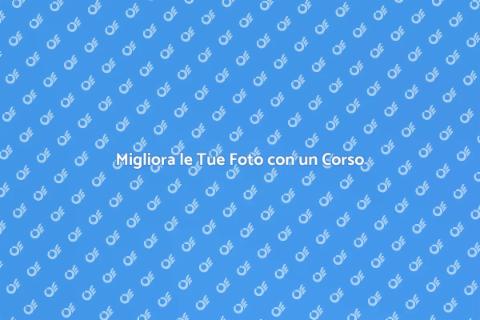 Corso di Fotografia Avanzata