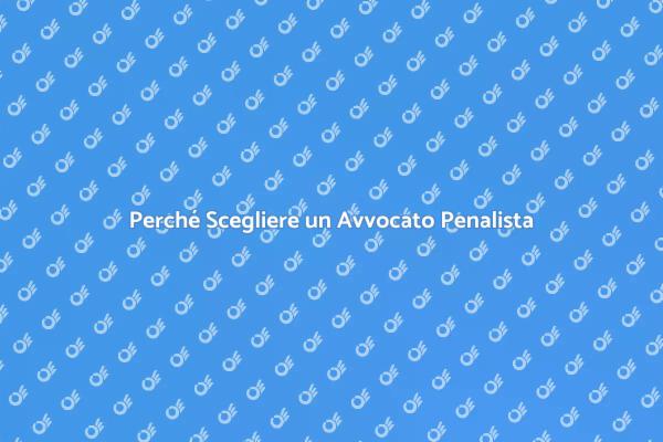 Avvocato Penalista: Perché È Fondamentale