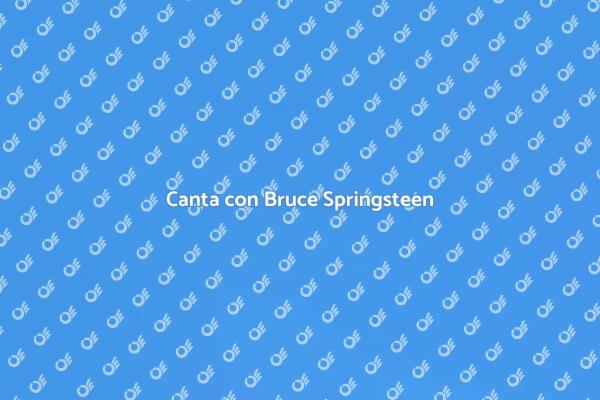 Unisciti a Bruce Springsteen!