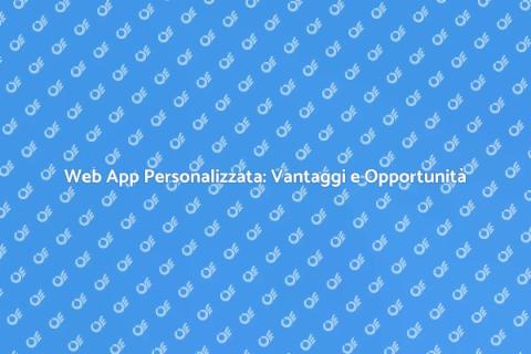 Realizzazione Applicazione Web Personalizzata