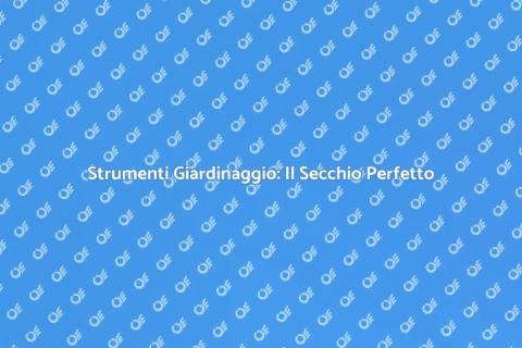 Secchio per Pulizia Giardino Essenziale
