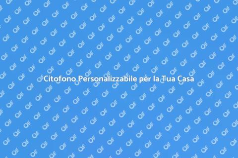 Citofono Automatico: Sicurezza e Comfort