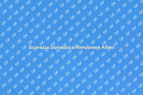Rimuovere Alberi Pericolanti per Sicurezza