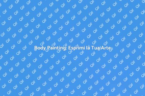 Body Painting: Arte da Indossare
