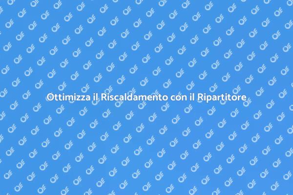 Migliora il Comfort con il Ripartitore