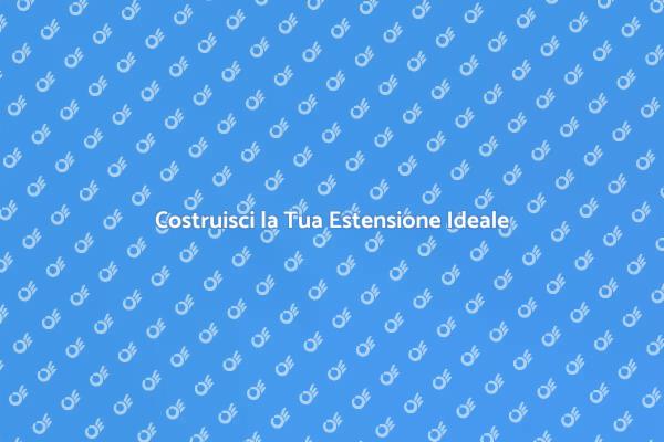Amplia la Tua Casa con un'Estensione