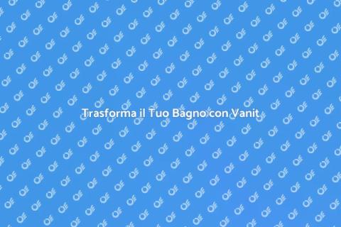 Vanit del Bagno: Ristrutturazione Perfetta