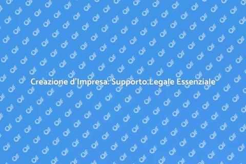 Servizio Legale per Costituzione Aziendale