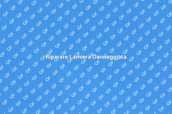 Sostituzione Lamiera: Ecco Come