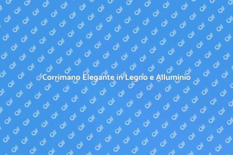 Corrimano in Legno e Alluminio Estetico