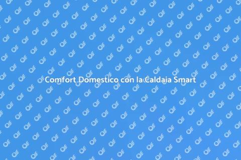 Caldaia Smart: Comfort e Innovazione
