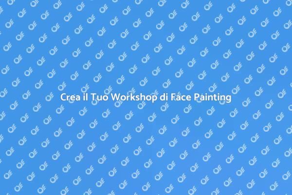 Scopri il Face Painting per Eventi