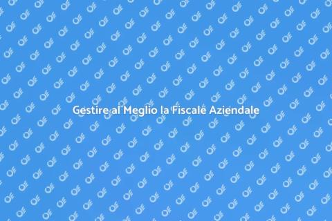 Ottimizzare la Situazione Fiscale Aziendale