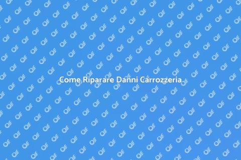 Riparazione Danni Carrozzeria Auto