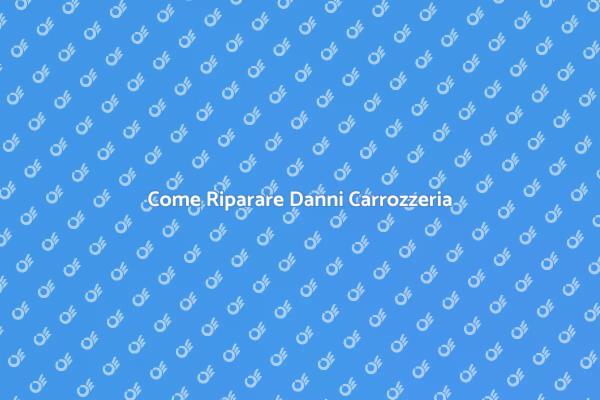 Ripara la Carrozzeria della Tua Auto