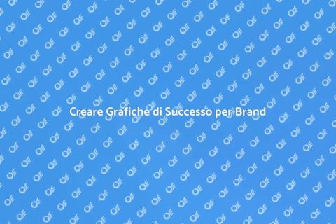 Grafiche per il Tuo Brand Efficaci