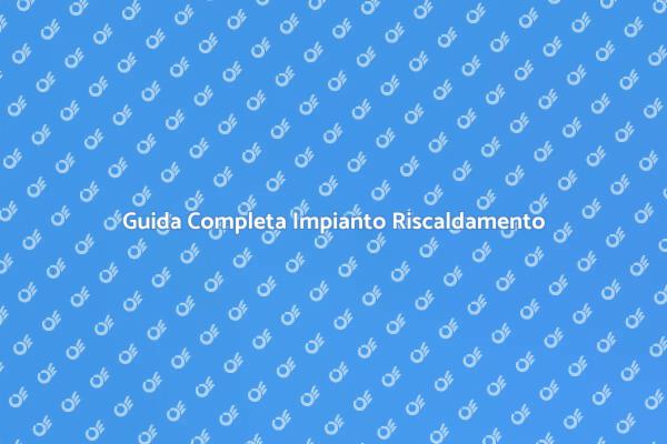 Efficiente Schema Riscaldamento Domestico
